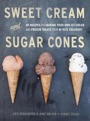Sweet Cream and Sugar Cones - ebook